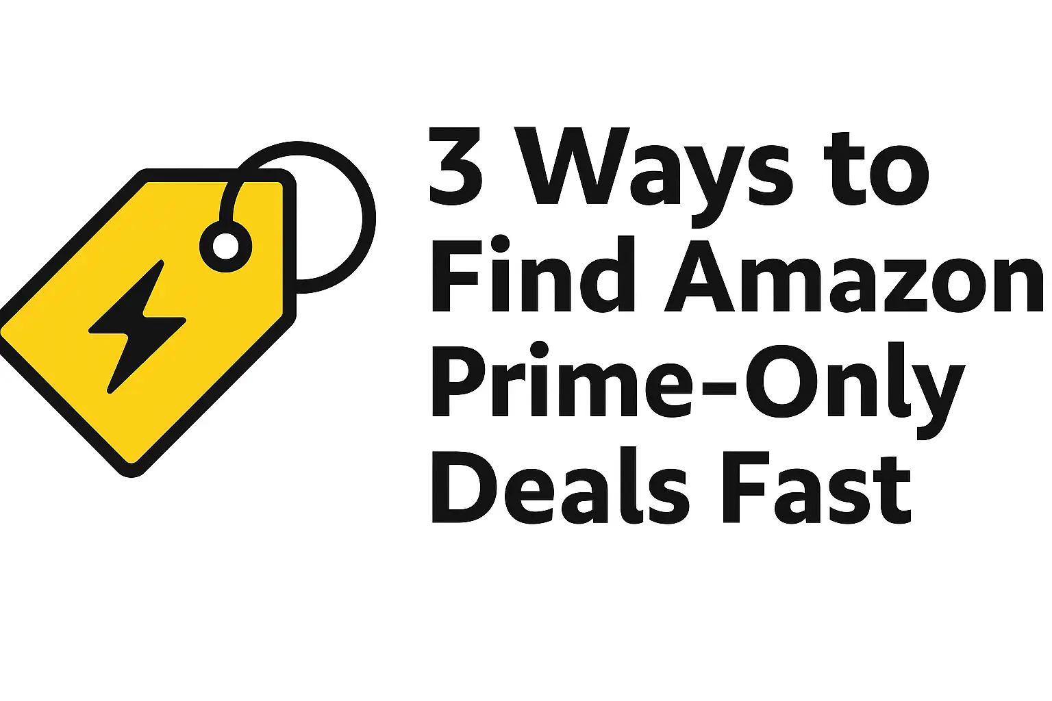 Where to Discover Prime-Only Deals on Amazon